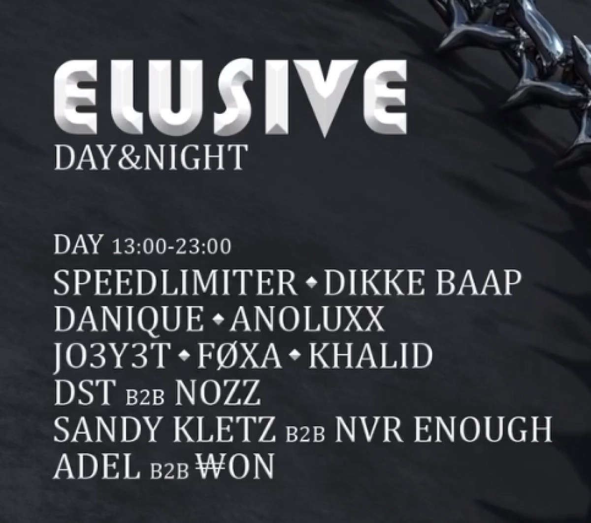 ELUSIVE DAY & NIGHT